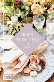 Wedding Trends 2021 Hottest Ideas For Colors Dresses Decor More Wedding Trends Big Wedding Romantic Flowers