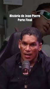 História de Jean Pierre: Descubra a Parte Final