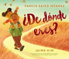 Where are you from in spanish. De Donde Eres Where Are You From Spanish Edition Mendez Yamile Saied Kim Jaime 9780062915252 Amazon Com Books