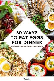 30 Ways To Eat Eggs For Dinner Because You Re Hungry And Busy In 2020 Dinner Easy Dinner Breakfast Brunch Recipes