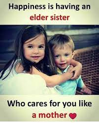 Solely a brother will love and shield you wish a father, care sort of a. Elder Sister Relationship Quotes Quotes Quotemotion Com