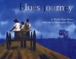 Winner of the first michael l. 9780823416134 Blues Journey Bccb Blue Ribbon Nonfiction Book Award Awards Abebooks Walter Dean Myers Christopher Myers 0823416135
