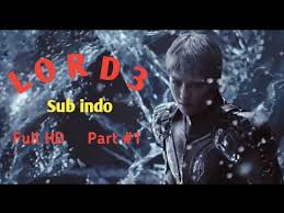 Lewis tan, jessica mcnamee, josh lawson and others. Download Lord 3 Full Movie Sub Indonesia 3gp Mp4 Mp3 Flv Webm Pc Mkv Irokotv Ibakatv Soundcloud