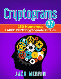 While we receive compensation when you cl. Cryptograms 2 250 Humorous Large Print Cryptoquote Puzzles Buy Online In Aruba At Desertcart 174113987