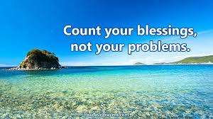 Check spelling or type a new query. Motivational Quotes On Twitter Count Your Blessings Not Your Problems Give God Thanks When You Pray Blessings Quotes
