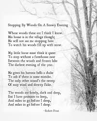 Miles To Go Before I Sleep Robert Frost Poems Robert Frost Quotes Winter Poems