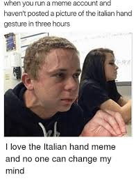 Emoji meaning a hand with thumb and index finger in close proximity. Italian Hand Gesture Memes