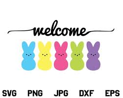 Download Welcome Peeps Svg Easter Bunny Svg Peeps Svg Cute Spring Welcome Svg Designking On Artfire