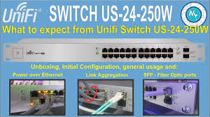 It is intended to be a guide and source of information for both. Unifi Switch 24 250 Watts Uses Configuration Quick Setup Youtube
