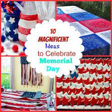 Memorial day celebration ideas is to help you and your family, in remembering the efforts and sacrifices of veterans and armed forces. 10 Magnificent Ideas To Celebrate Memorial Day Memorial Day Holiday Party Inspiration Holiday Party Decorations