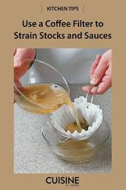 Use A Coffee Filter To Strain Stocks And Sauces Coffee Filters How To Cook Pasta Food Sharing