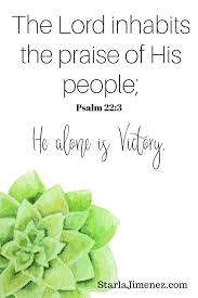 God inhabits the praises of his people. Pin On Christian Quotes