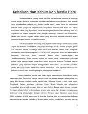 Check spelling or type a new query. Kebaikan Dan Keburukan Media Baru Docx Kebaikan Dan Keburukan Media Baru Sedasawarsa Ini Sering Meniti Dari Bibir Ke Bibir Umat Manusia Di Segenap Course Hero