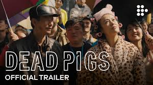 Rodrigo sada (vadhir derbez) quiere ser millonario para llevar la vida de lujo y sofisticación que ve en los clientes del restaurante en el que trabaja. Dead Pigs Pelicula 2021 Filmelier Peliculas Completas