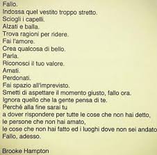 Non Avere Paura Di Osare Di Essere Te Stessa Di Essere Felice E Sbagliare Citazioni Sagge Citazioni Sull Umilta Citazioni Poetiche