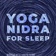 Yoga nidra practitioners enter a state of deep relaxation that's distinct from normal sleep and wakefulness. Yoga Nidra For Sleep Meditation Download Von Mindfulness Habits Team Audible De Gelesen Von Loula Taylor