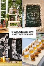 For 40th birthday parties, it seems that anything goes! 17 Cool 40th Birthday Party Ideas For Men Shelterness