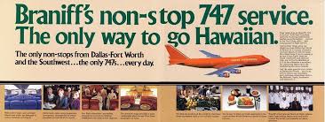 Braniff Created An Environment Of Quiet Elegance On The Inside And Outside Of Its Boeing 747 Aircraft That Flew Between D Commercial Aviation Airlines The Past