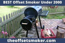 Best Offset Smoker Under 2000 In 2021 Reviews