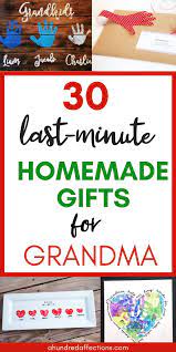 30 Last Minute Homemade Gifts For Grandma Homemade Gift For Grandma Grandmas Mothers Day Gifts Homemade Mothers Day Gifts