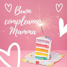 Check spelling or type a new query. Auguri Di Buon Compleanno Mamma Frasi Di Cuore