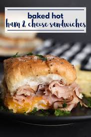Hot Ham And Cheese Sandwich Recipe Baked Little Dairy On The Prairie