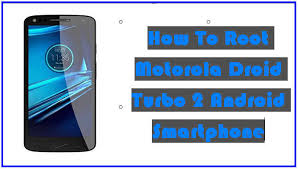 Unlocking motorola droid turbo 2 is very costly these days, some providers asking up to $100 for an motorola droid turbo 2 unlock code. How To Root Motorola Droid Turbo 2 Android Smartphone