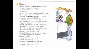 2e écoute 3 réécoutez les deux dialogues et relevez les expressions qui permettent de demander ou d'indiquer le lieu. Dialogue En Francais NÂº 09 Faire Une Reservation A La Gare Youtube