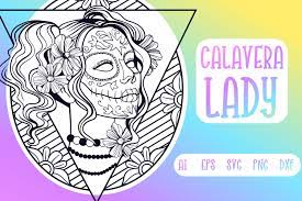 Download Calavera Lady Svg Cut File 366178 Illustrations Design Bundles