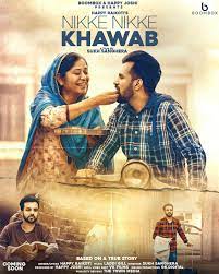 Nikke Nikke Khawab Mp3 Song Belongs New Punjabi Songs Nikke Nikke Khawab By Happy Raikoti Nikke Nikke Kha New Movies 2018 Romantic Comedy Movies Indian Movies
