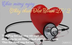 Ngày thầy thuốc việt nam ; 30 Lá»i Chuc Ngay Tháº§y Thuá»'c Viá»‡t Nam 27 2 Hay Nháº¥t Y NghÄ©a