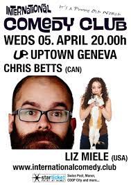 international comedy club chris betts liz miele geneva 5 april 2017 comedy club comedy club