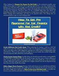 Before a dealership will sell you a car without a down payment, they'll want to know you're in good financial health and will take a interest rates on no money down car loans are typically higher. How To Get Pre Approved For Car Finance With Bad Credit By Jacqueling Quintanilla Issuu
