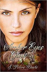 The molten amber in your eyes assures me that. Amber Eyes Glow Amazon De Davis S Peters Fremdsprachige Bucher