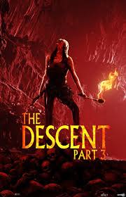 The descent part 2 is a 2009 british horror film and a sequel to the 2005 horror film the descent. The Descent Part 3 Photos Facebook