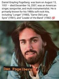 760 Dan Fogelberg ideas