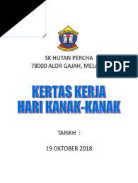 Tujuan sambutan ini adalah untuk memberikan penghormatan dan pengiktirafan kepada generasi. 392106273 Kertas Kerja Hari Kanak Kanak 2018 Doc