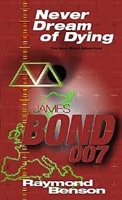 This is a three book set. 9780340792605 Never Dream Of Dying James Bond 007 Abebooks Benson Raymond 0340792604