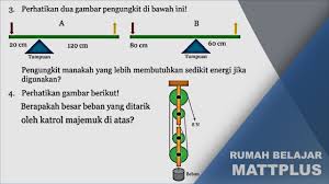 Dari gambar di atas, benda yang diungkit merupakan beban (w). Ipembahasan Soal Uji Kompetensi Bab 2 Tentang Pesawat Sederhana Youtube
