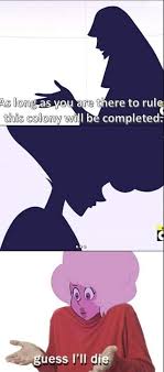 Pink Diamond Rose Quartz Guess I Ll Die Meme Steven Universe Funny Steven Universe Fanart Steven Universe Memes