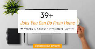 39 Jobs You Can Do From Home Cubicle Free Inspiration Job Job Hunting You Can Do