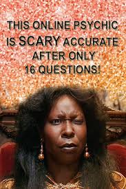Quiz This Online Psychic Is Scary Accurate After Only 16 Questions Online Psychic This Or That Questions Quiz