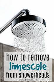 The shower is one of the spaces in the home that tends to get dirty easily since it doesn't have the same ventilation as other. Homemade Limescale Removers That Really Work Creative Homemaking