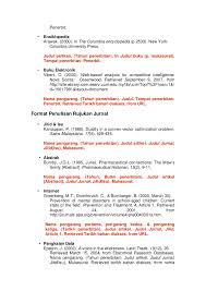 Semua sumber rujukan biasanya ditulis di bagian daftar pustaka. Cara Penulisan Bibliografi Apa Style