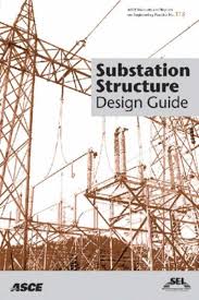 Substation Structure Design Guide Asce Manuals And Reports On Engineering Practice No 113 Asce Manual And Reports On Engineering Practice By Leon Kempner J Structure Design Design Guide Structural Engineering