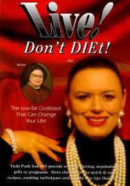 Live Don't Diet: The Low Fat Cookbook... book by Vicki Park