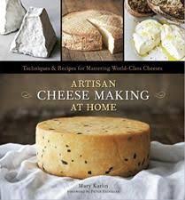 Artisan Cheese Making At Home Homemade Cheese Cheese Making Recipes How To Make Cheese