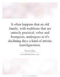 It Often Happens That An Old Family With Traditions That Are Picture Quotes