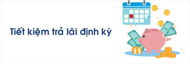 Tiết kiệm trả lãi định kỳ - OceanBank - Ngân hàng Đại Dương