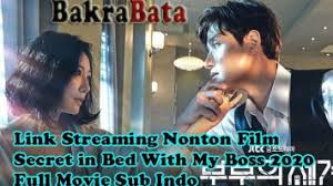 I cant say no to my boss wife each time she ask for it. Nonton Film Secret In Bed With My Boss Full Movie Sub Indo Archives Bakrabata Com